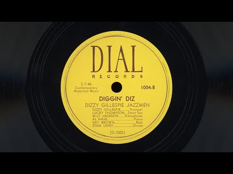 “Diggin’ Diz” – Dizzy Gillespie Jazzmen (1946) 🎺