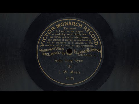 “Auld Lang Syne” – J.W. Myers (1901) Happy New Year! 🥂🍾 🎶