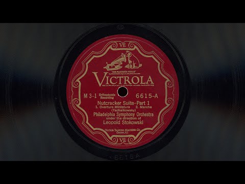 Nutcracker Suite – Philadelphia Symphony Orchestra w/ Leopold Stokowski (1926)