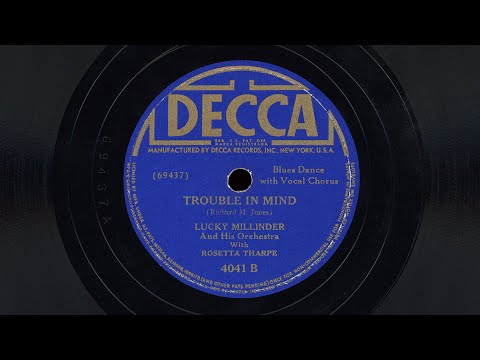 “Trouble In Mind” – Lucky Millinder and his Orchestra w/ Rosetta Tharpe (1941)