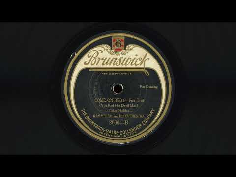 “Come on Red! (You Red Hot Devil Man)” – Ray Miller and his Orchestra (1924)