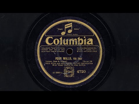 “Four Walls” – Fred Rich and his Hotel Astor Orchestra (1928)