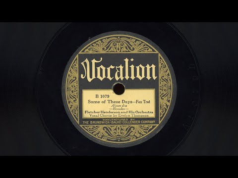 “Some of These Days” – Fletcher Henderson and his Orchestra f/ Evelyn Preer (1927)