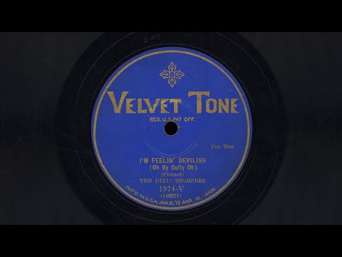 “I’m Feelin’ Devilish (Oh By Golly Oh)” –  The Dixie Stompers (1928)
