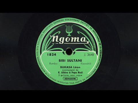“Bibi Sultani” – Léon Bukasa f/ Papa Noël, Albino Kalombo (1957)