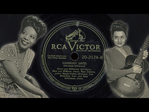 “Harmony Grits” – Mary Lou Williams’ Girl Stars (1947)