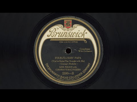 “Four Flushin’ Papa (You’ve Gotta Play Straight With Me)” – Lena Wilson with Conaway’s Rag Pickers