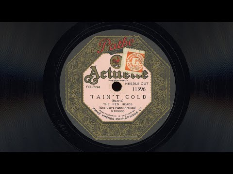 ‘Tain’t Cold – The Red Heads (1926)