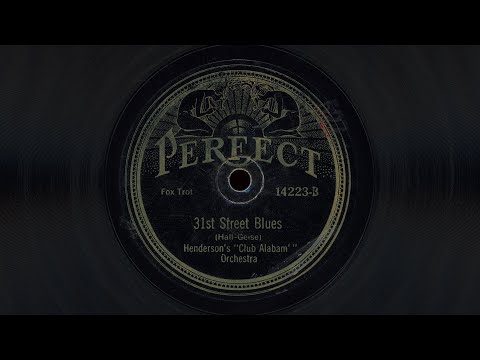 “31st Street Blues” – Henderson’s Club Alabam’ Orchestra (1923)