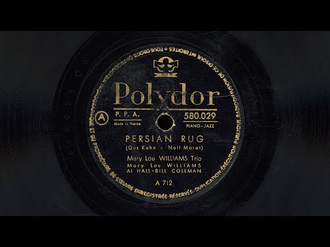 “Persian Rug” – Mary Lou Williams Trio (1944)