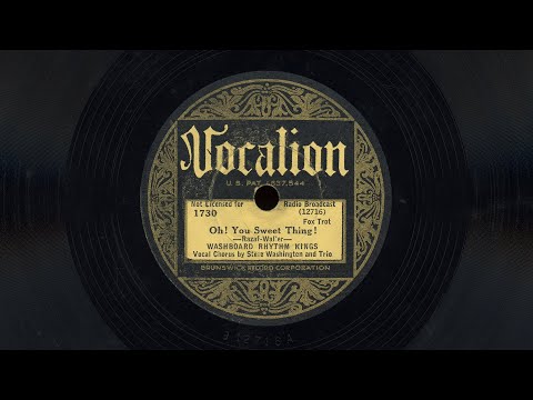 “Oh! You Sweet Thing!” – Washboard Rhythm Kings (1932)