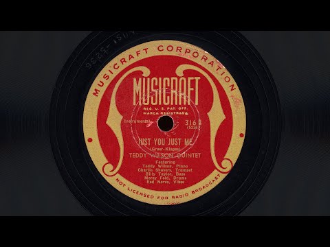 “Just You Just Me” – Teddy Wilson Quintet (1945)