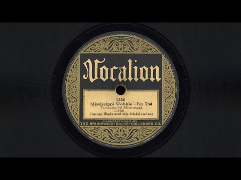 “Mississippi Wobble” – Jimmy Wade and His Dixielanders (1928) Test Pressing