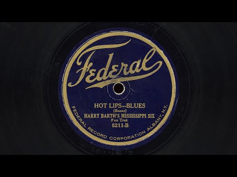 “Hot Lips” – Harry Barth’s Mississippi Six (1922)