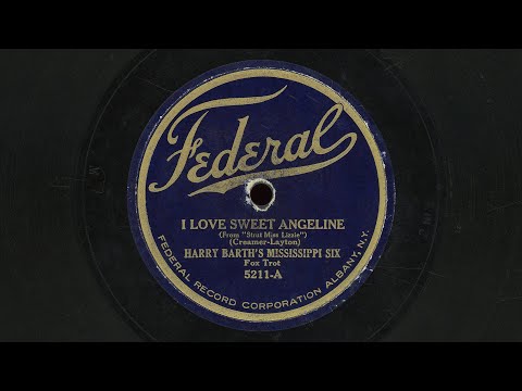“I Love Sweet Angeline” – Harry Barth’s Mississippi Six (1922)
