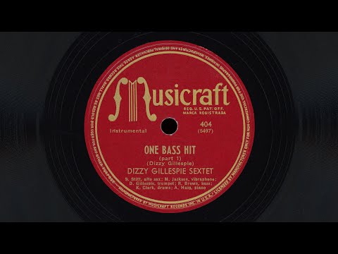 “One Bass Hit (Part 1) – Dizzy Gillespie Sextet (1946)