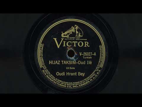 “Hijaz Taksim” – Oudi Hrant Bey (1936)