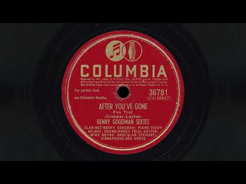 “After You’ve Gone” – Benny Goodman Sextet (1945)