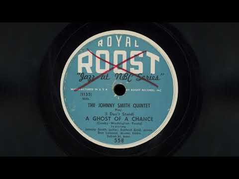 “(I Don’t Stand) A Ghost of a Chance” – The Johnny Smith Quintet