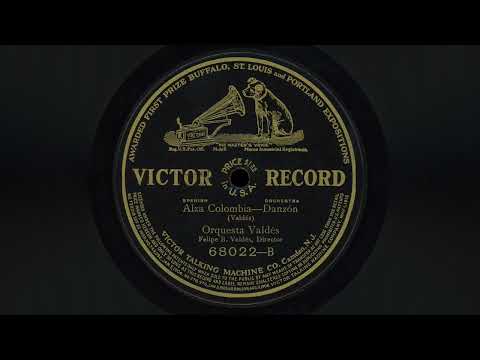 “Alza Columbia” – Orquesta de Felipe Valdés (1907) – Danzón