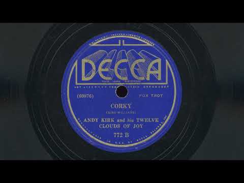 “Corky” – Andy Kirk and his Twelve Clouds of Joy (1936)