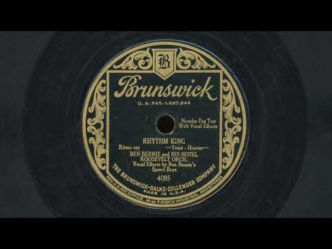 “Rhythm King” – Ben Bernie and his Hotel Roosevelt Orchestra (1928)
