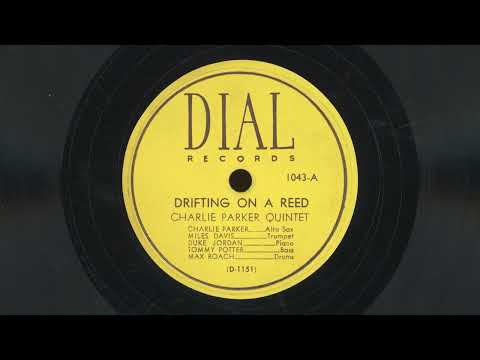 “Drifting on a Reed” – Charlie Parker Quintet (1947)