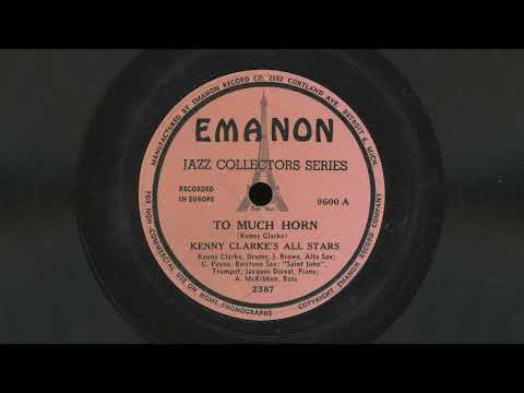 “To Much Horn” – Kenny Clarke’s All Stars (1948)