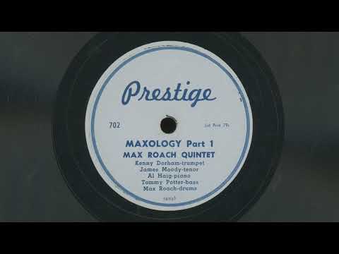 “Maxology” (“Little Sis”) – Max Roach Quintet (1949)