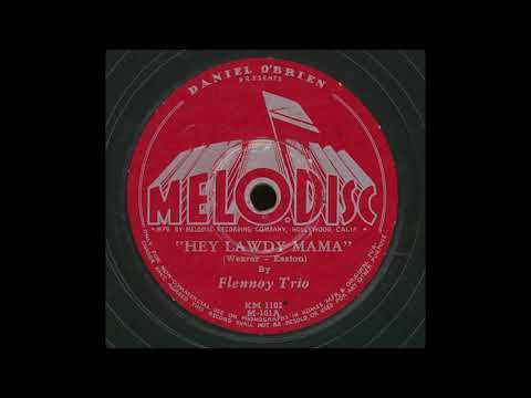 “Hey Lawdy Mama” – Flennoy Trio (1945)
