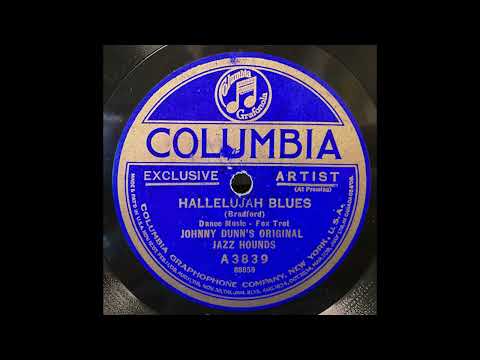 “Hallelujah Blues” – Johnny Dunn’s Original Jazz Hounds (1923)