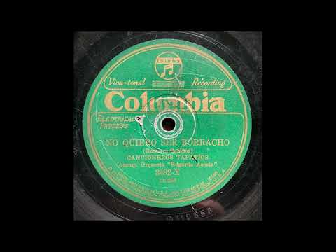 Cancioneros Tapatíos – “No Quiero Ser Borracho” (1929)