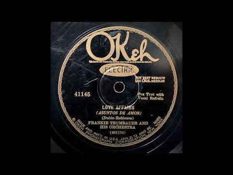 “Love Affairs” – Frankie Trumbauer and his Orchestra (1928) w/ Bix!