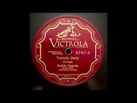“Tremolo Study” – Andrés Segovia (1927)