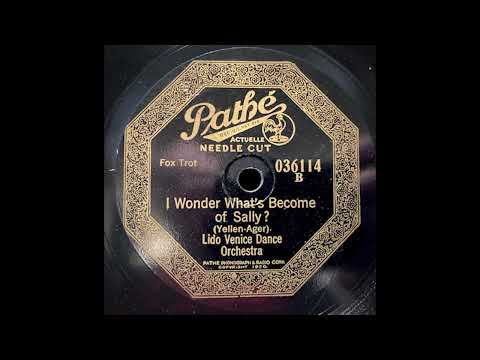 “I Wonder What’s Become of Sally” – Lido Venice Dance Orchestra