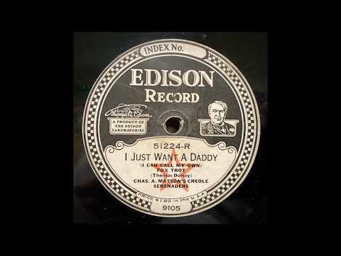 “I Just Want A Daddy (I Can Call My Own)” [Take C] – Chas. A. Matson’s Creole Serenaders