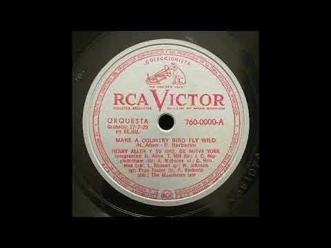 “Make A Country Bird Fly Wild” – Henry Allen and his New York Orchestra