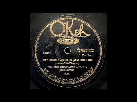“Way Down Yonder in New Orleans” – Frankie Trumbauer and his Orchestra