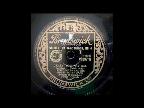 “Crazy Bout My Gal” – Irving Mills and his Hotsy Totsy Gang
