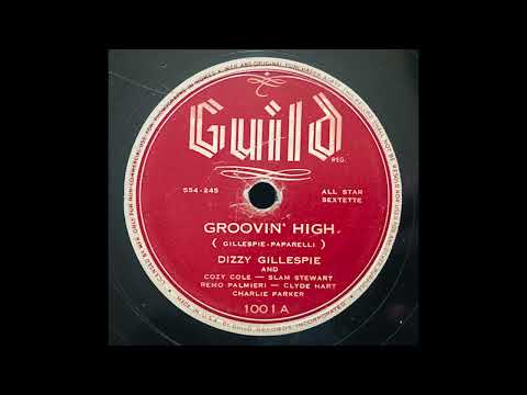 “Groovin’ High” – Dizzy Gillespie All-Star Sextette
