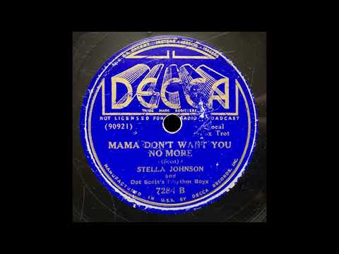“Mama Don’t Want You” – Stella Johnson (1936)