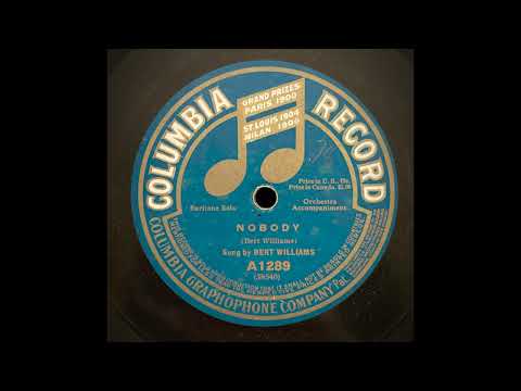 “Nobody” – Bert Williams (1913)