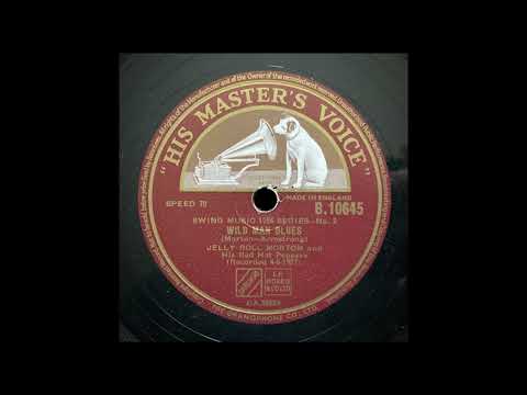 “Wild Man Blues” – Jelly Roll Morton and his Red Hot Peppers (1927)