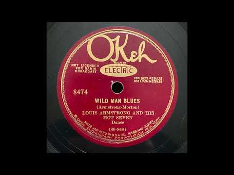 “Wild Man Blues” – Louis Armstrong and his Hot Seven (1927