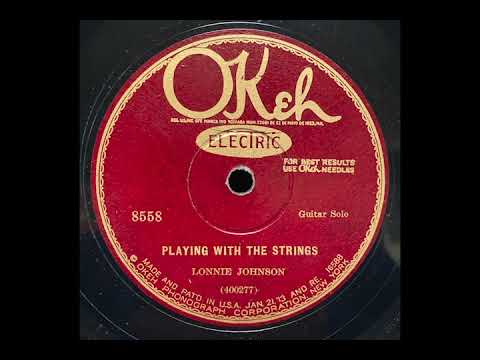 “Playing with the Strings” – Lonnie Johnson (1928)