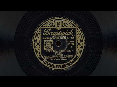 “Ain’t Cha Got Music” – Henry Allen and Coleman Hawkins and their Orchestra (1933)