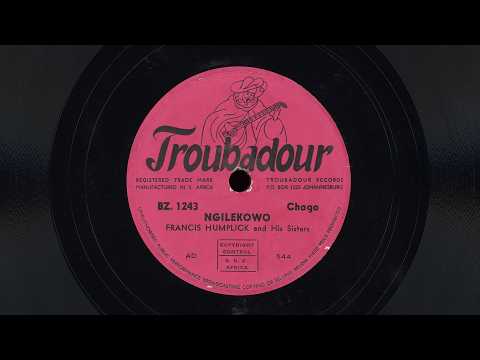 “Ngilekowo” – Francis Humplick and his Sisters (late 1950s)