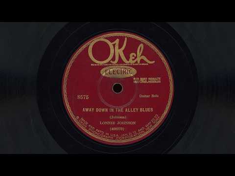 “Away Down in the Alley Blues” – Lonnie Johnson (1928)